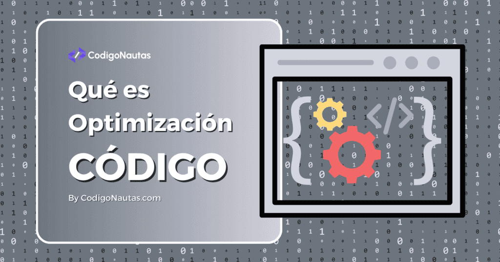 Optimización del Código Qué es y Por qué es Necesaria
