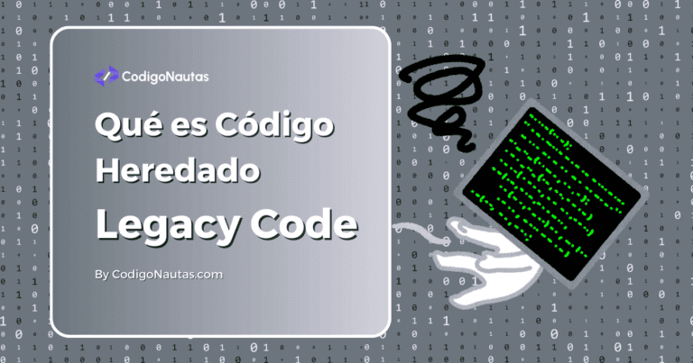 Qué es el Código Heredado o Legacy Code