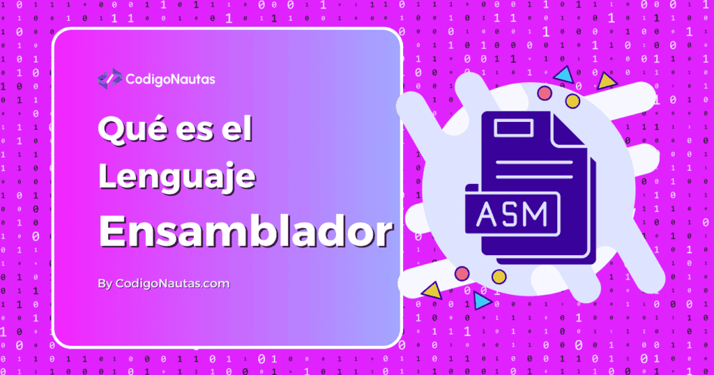 Qué es el Lenguaje Ensamblador y si es Necesario Aprenderlo