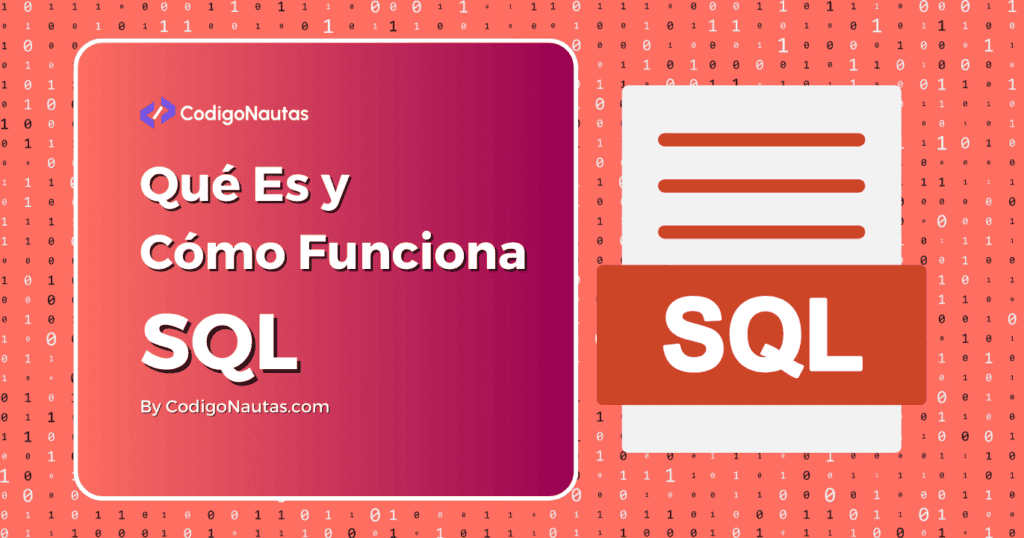 Imagen gráfica con el título "¿Qué Es y Cómo Funciona SQL?" y un icono de un archivo con la etiqueta "SQL".
