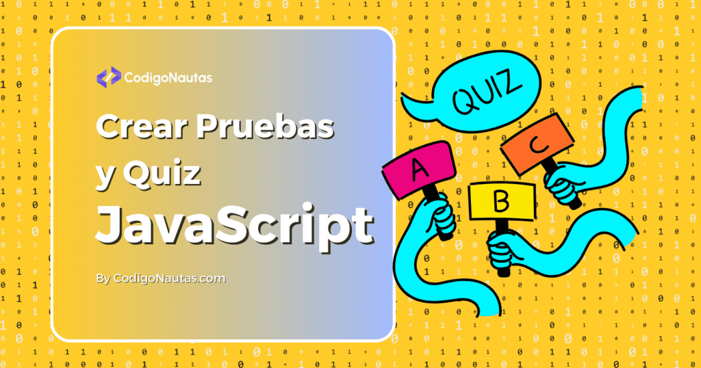 Infografía sobre cómo crear pruebas y cuestionarios utilizando JavaScript.