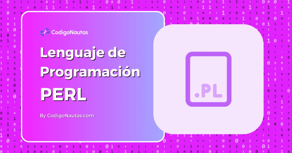 Diseño gráfico con la palabra "PERL" y un icono de archivo .pl, sobre un fondo con código binario.