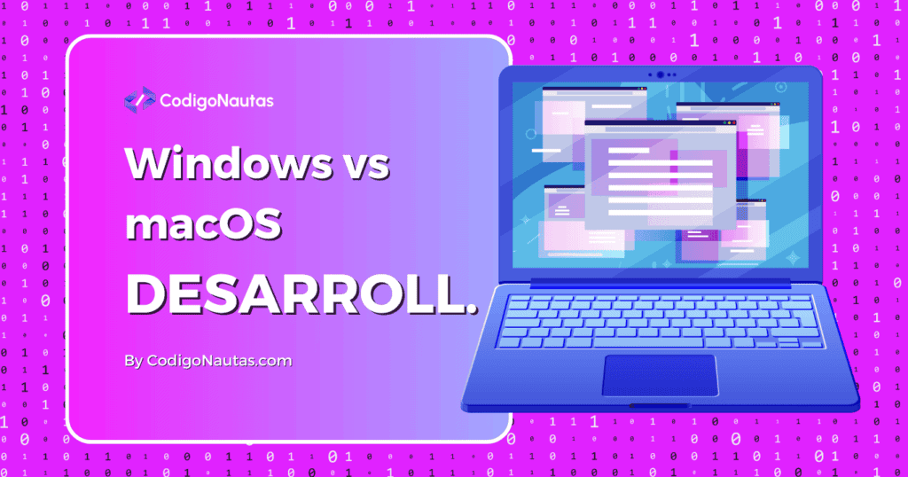 Un portátil con varias ventanas abiertas, con el texto "Windows vs macOS DESARROLLADORES" en un fondo morado.