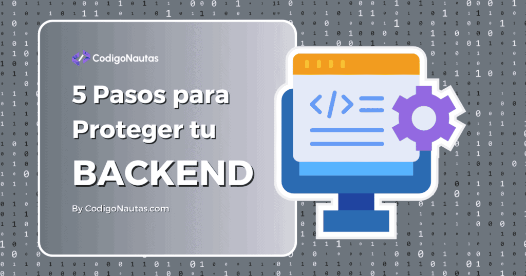Infografía con 5 pasos para la seguridad del backend.