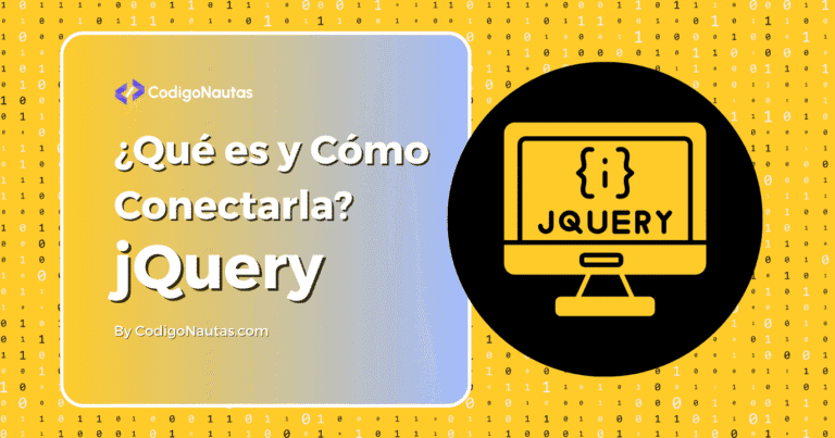 Diseño gráfico con el título "¿Qué es y Cómo Conectarla? jQuery" sobre un fondo con código binario. Se muestra un icono de un monitor con el logo de jQuery.