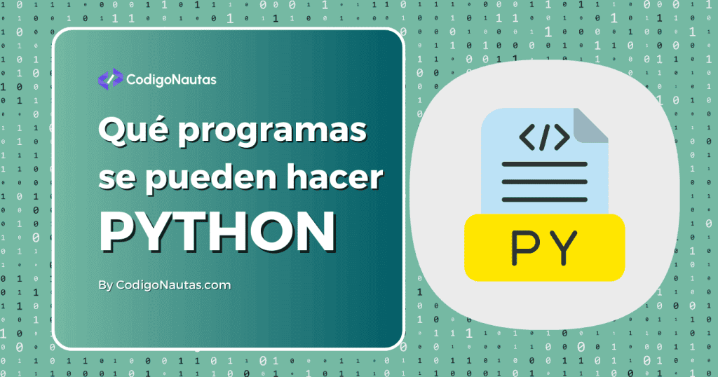 Infografía que muestra qué programas se pueden hacer con Python. Aprende a programar con este versátil lenguaje.