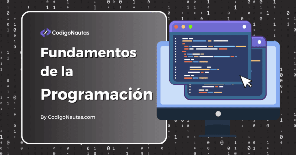 Imagen de portada sobre los Fundamentos de la Programación con un editor de código y fondo binario.