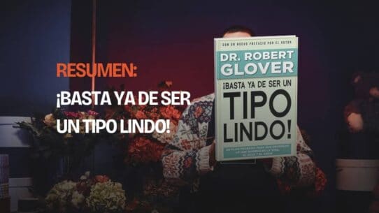 Hombre sosteniendo el libro ¡Basta ya de ser un Tipo Lindo! de Dr. Robert Glover, rodeado de flores y un peluche