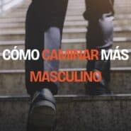 Hombre subiendo escaleras con zapatos de vestir y buena postura, ejemplo de cómo caminar más masculino