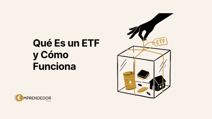 Qué es un ETF y cómo funciona: caja que reúne activos diversos como oro, petróleo, tecnología e inmuebles