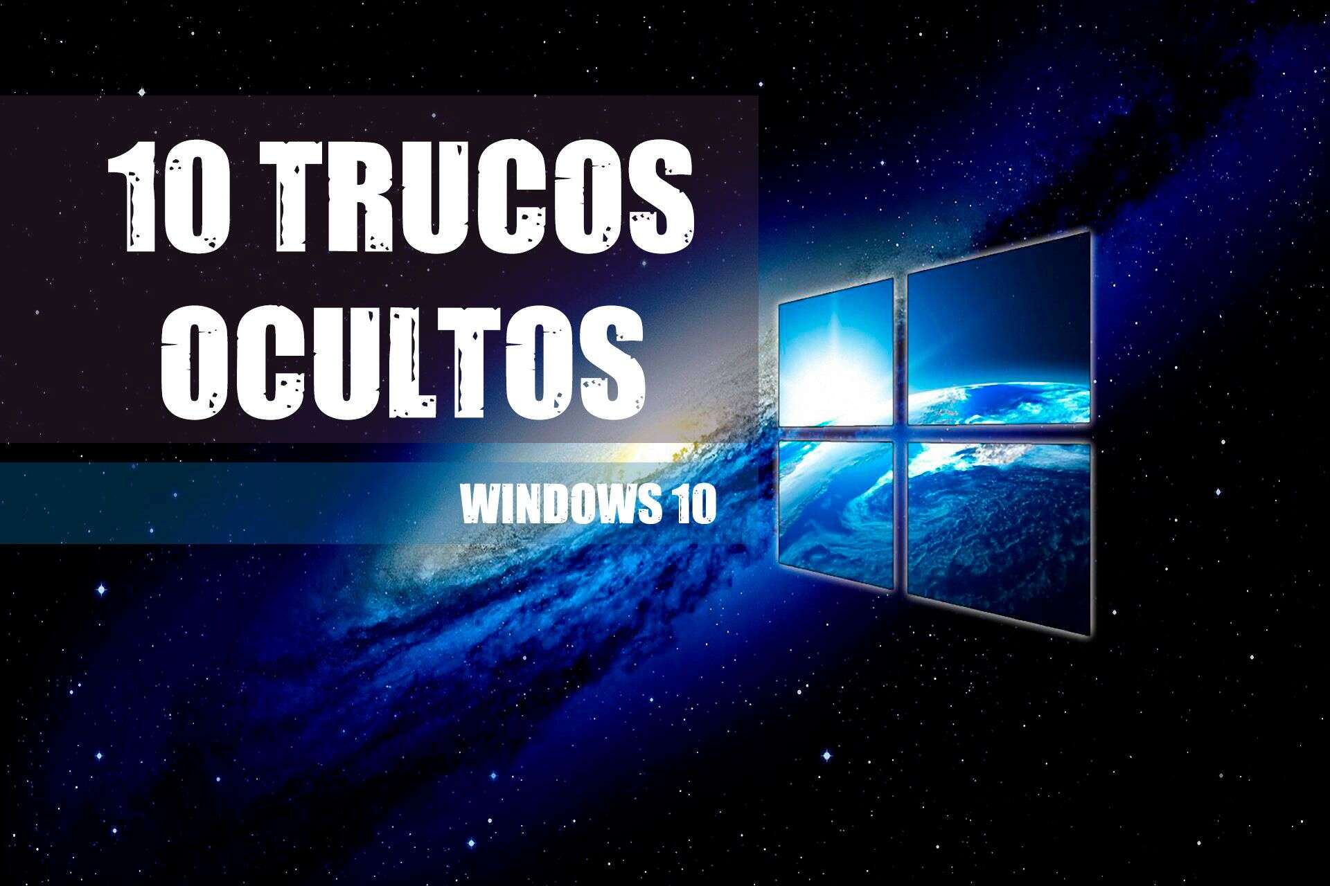 Trucos Ocultos Windows 10 debes conocer