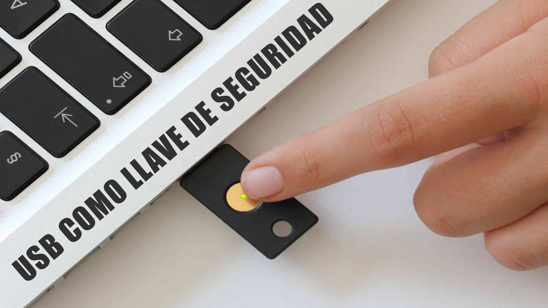 USB como llave de Seguridad para Bloquear PC