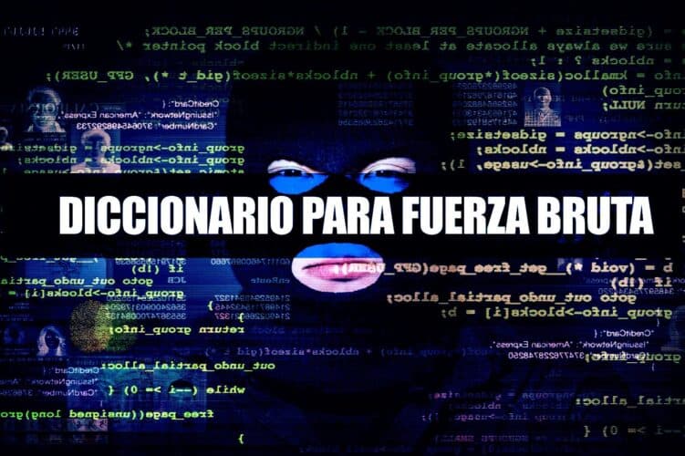 Crear Diccionarios para Fuerza Bruta