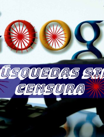 Resultados de búsqueda sin censura en Google