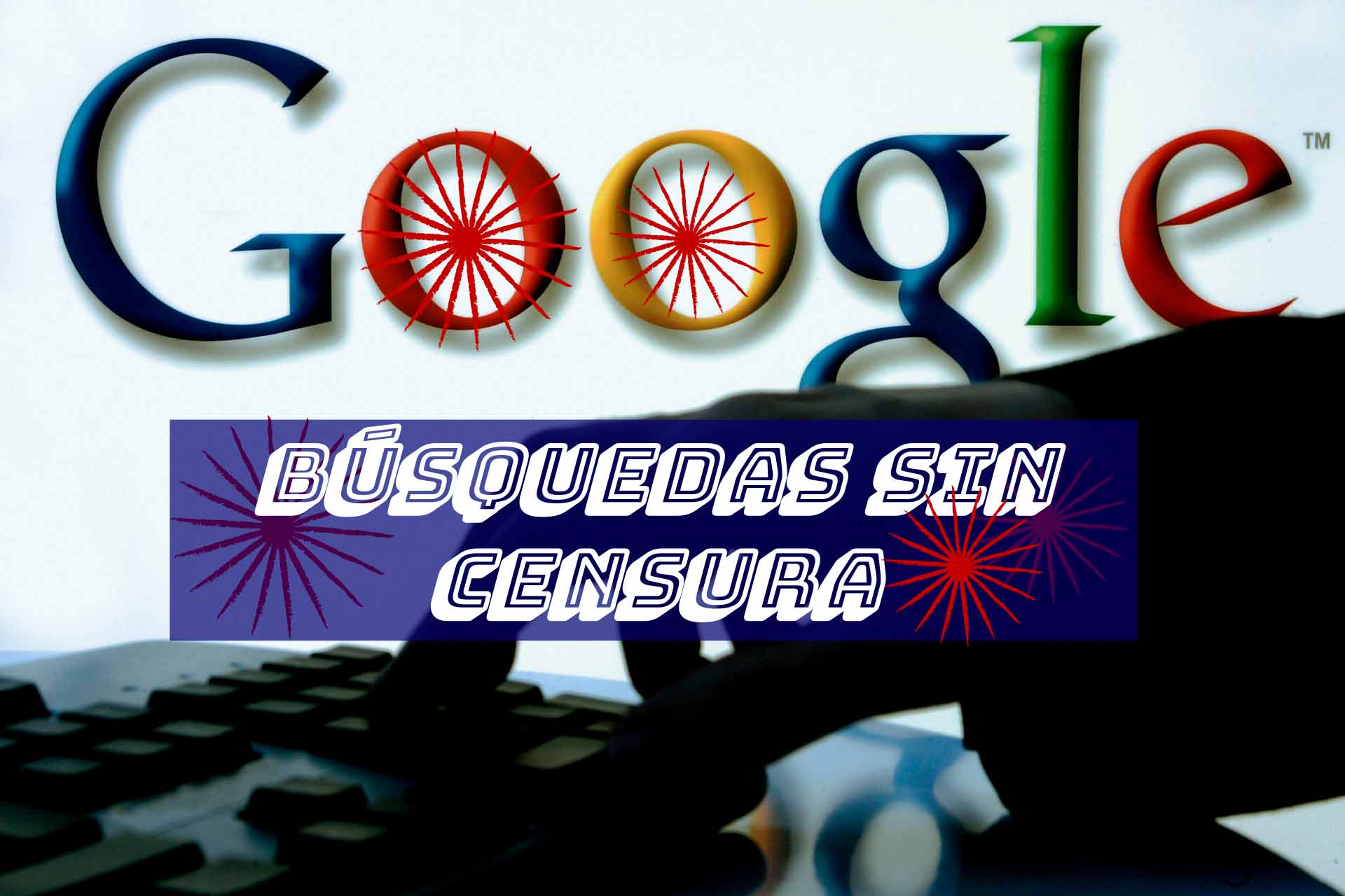 Resultados de búsqueda sin censura en Google