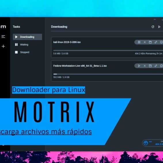 Descargar archivos más rápido en Linux con Motrix