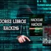 Mejores libros de Hacking 2019 2020