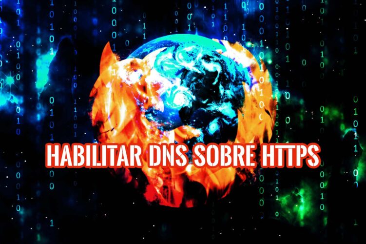 Habilitar DNS sobre HTTPS en navegador