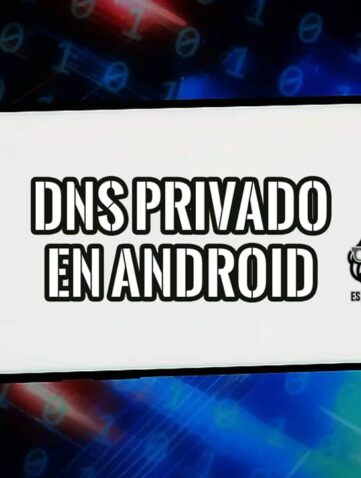 Smartphone Android con el texto «DNS privado en Android» y el logo de EsGeeks sobre un fondo de código binario.