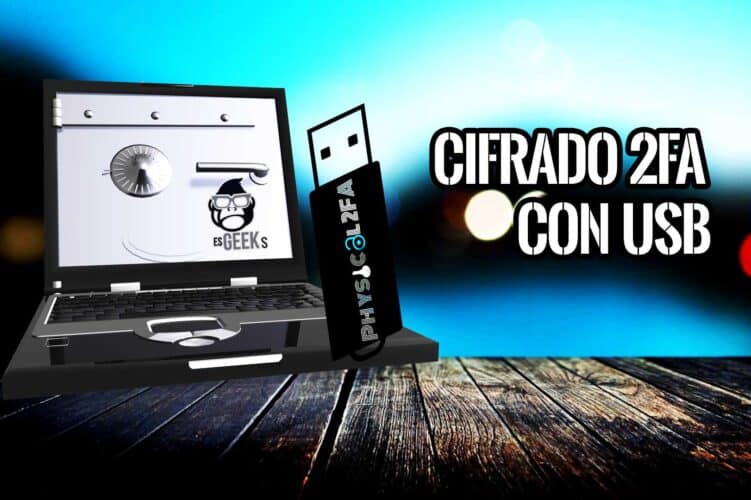 Physical2FA Autenticación Dos Factores con USB