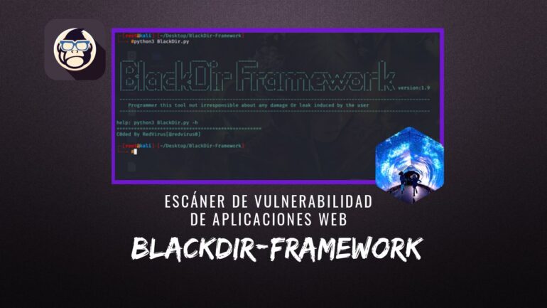 BlackDir-Framework Escáner Vulnerabilidad Aplicaciones Web