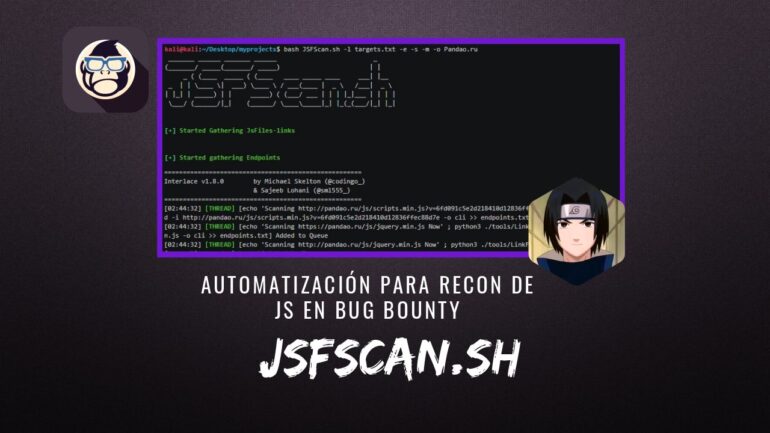 JSFScan.sh Automatización Recon JS en Bug Bounty