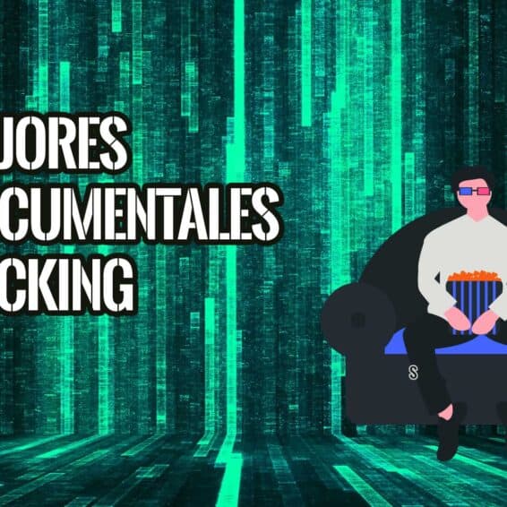Mejores Documentales de Hacking