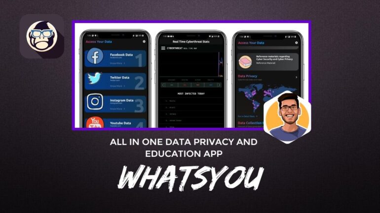 WhatsYou All in one Data Privacy and Education App