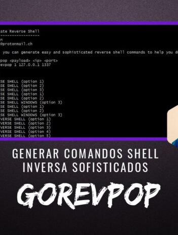 gorevpop Generar Comandos Shell Inversa Fáciles y Sofisticados