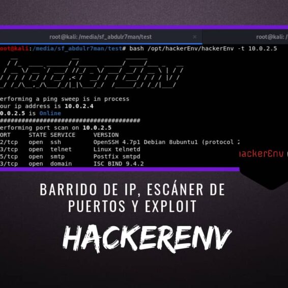 hackerEnv Barrido IP, Escáner Puertos y Exploit