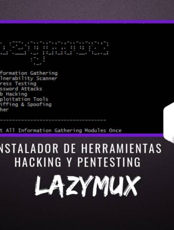 Lazymux Instalador Herramientas Hacking Pentesting