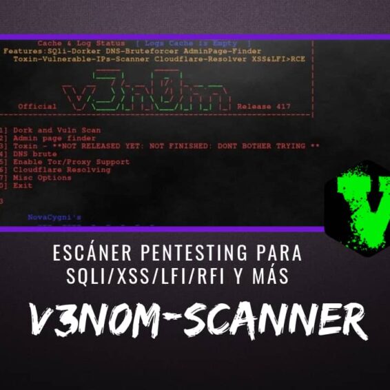 V3n0M-Scanner Escáner Pentesting para SQLi XSS LFI RFI