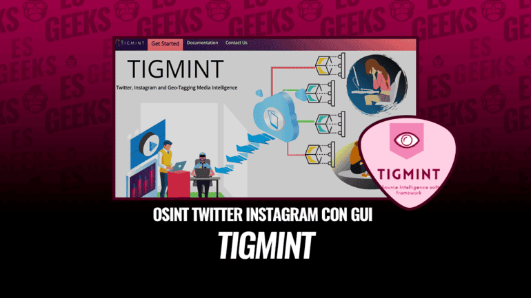 TIGMINT OSINT Twitter Instagram y Geo-etiquetado