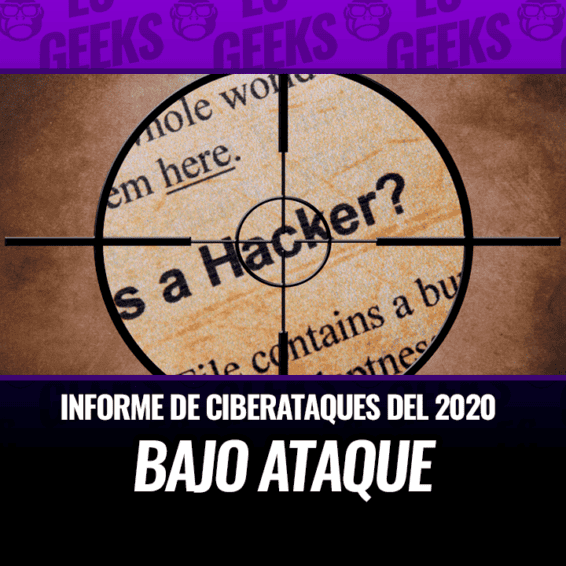 Panorama y Cifras de Ciberataques 2020