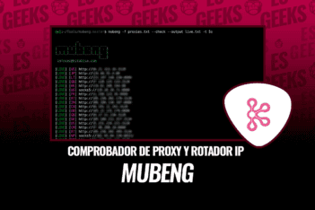 MUBENG: Comprobador de Proxy y Rotador IP con Facilidad