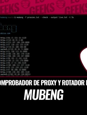 MUBENG: Comprobador de Proxy y Rotador IP con Facilidad