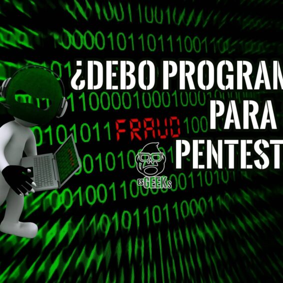 Necesito Programar para ser un PenTester o Hacker
