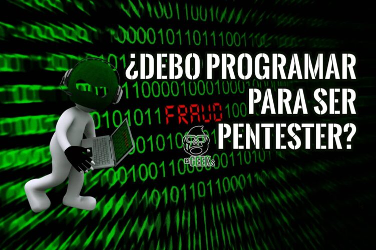 Necesito Programar para ser un PenTester o Hacker