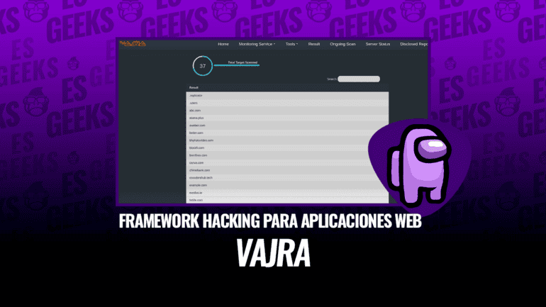 Vajra Framework Hacking Automatizado para Aplicaciones Web
