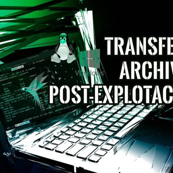 Post-Explotación Transferir Archivos entre Windows y Linux