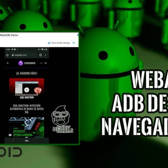 WebADB Controlar Smartphone Android vía ADB desde el Navegador