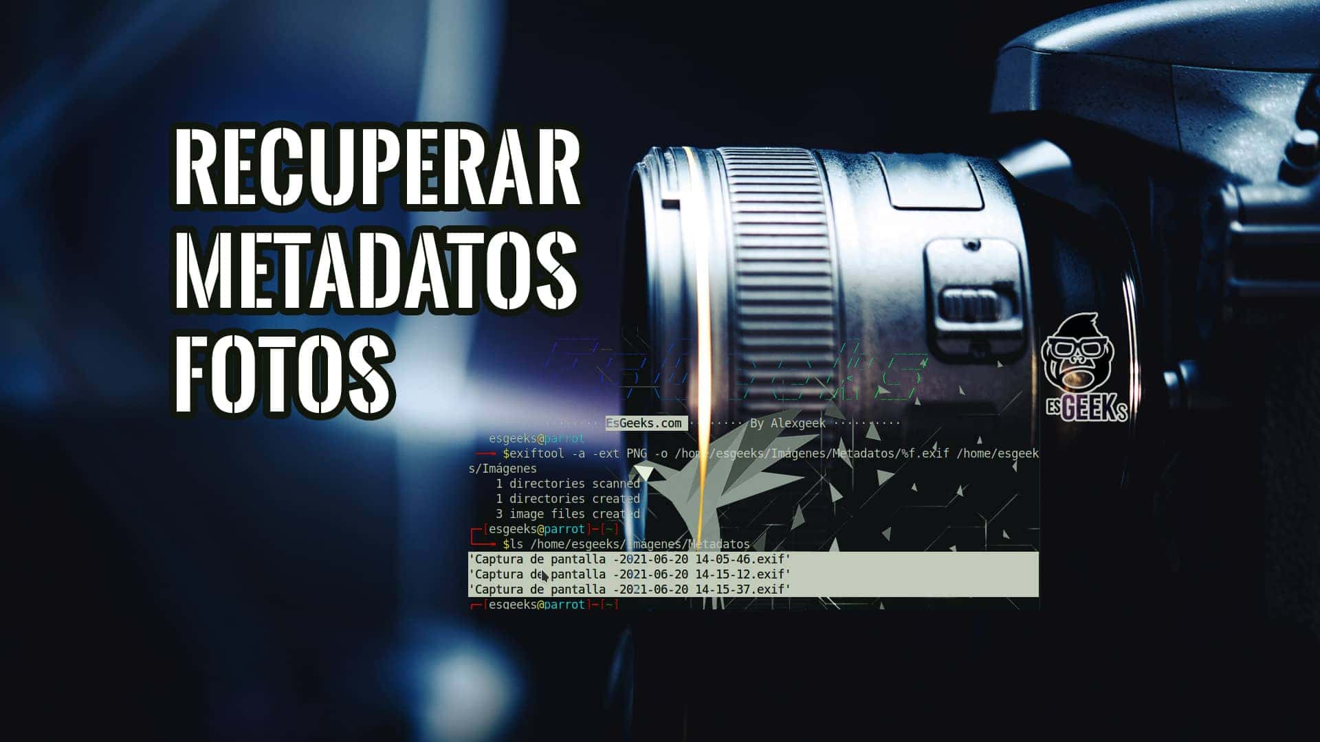 Recuperar los Metadatos en Fotos Procesadas con Exiftool