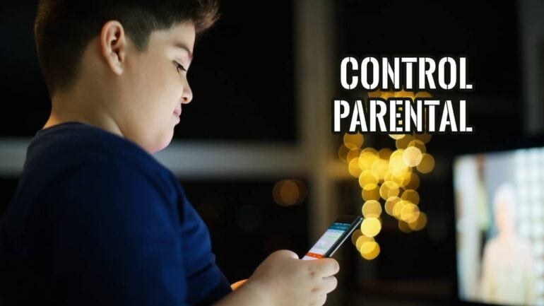 Todo lo que debes saber sobre Controles Parentales
