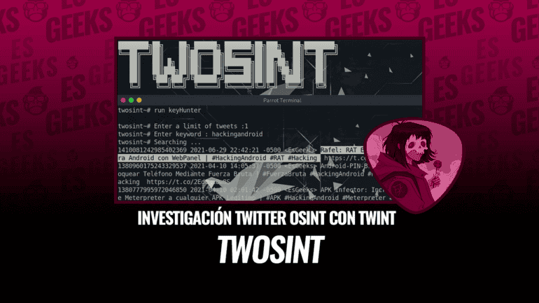 Twosint Investigación de Twitter OSINT utilizando Twint