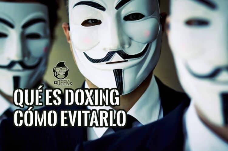 Qué es el Doxing y Cómo Evitarlo