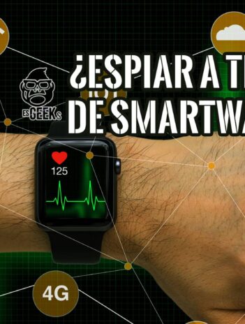 Es Posible Espiar Smartwatch Seguridad y Hacking