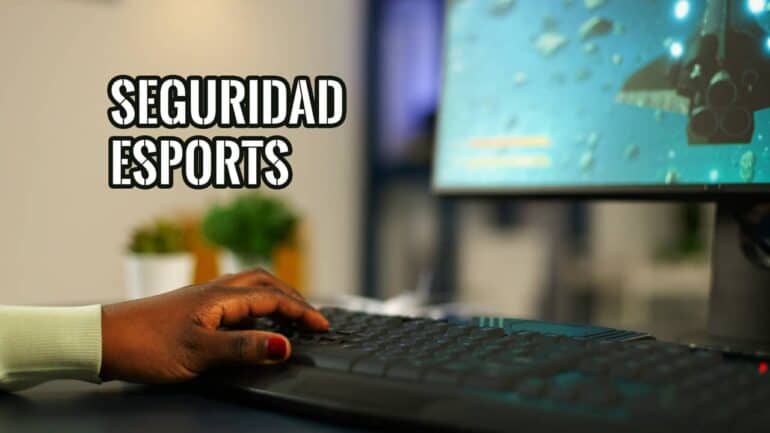 Seguridad Clave en las Competencias de Esports