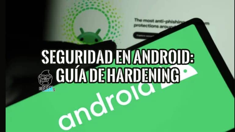 Mano con un smartphone Android y su logo, junto a la mascota de Android: guía de seguridad en Android y hardening