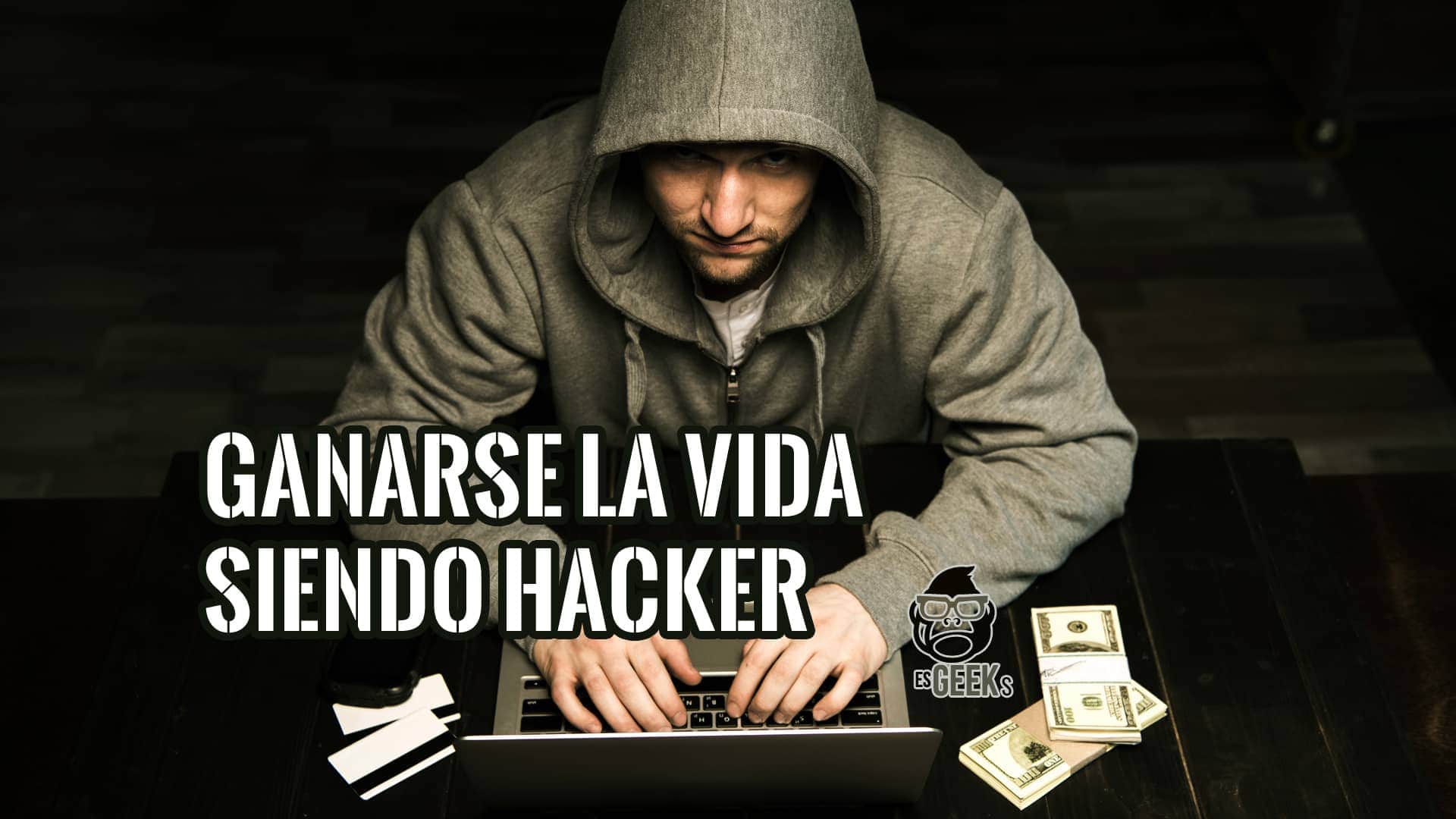 Cómo se Gana la vida un Hacker Ético