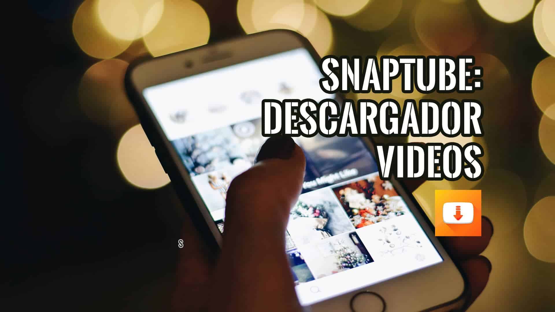 Snaptube El Mejor Descargador de Videos de Instagram